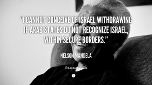 quote-Nelson-Mandela-i-cannot-conceive-of-israel-withdrawing-if-105029